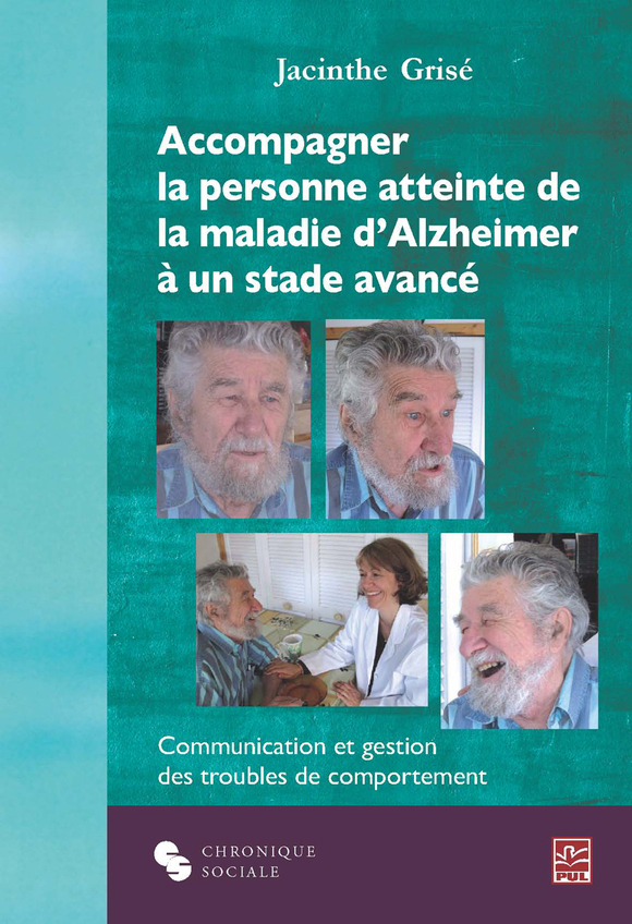 Accompagner la personne atteinte de la maladie d’Alzheimer à un stade ...