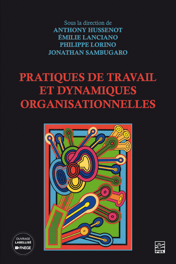 Pratiques de travail et dynamiques organisationnelles
