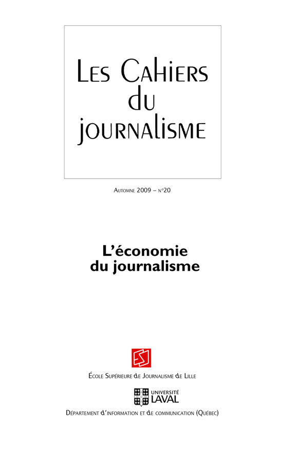 Les Cahiers du journalisme. Automne 2009, no 20 L’économie du