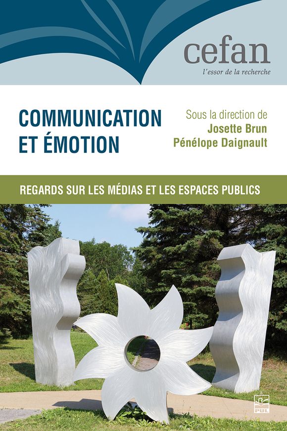 Communication et émotion : regards sur les médias et les espaces publics