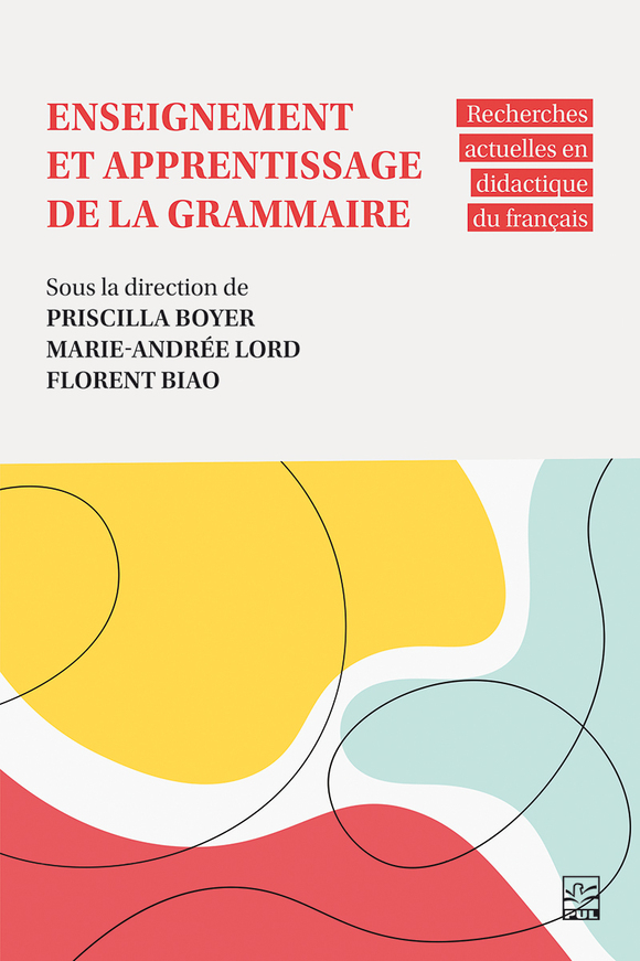 Enseignement et apprentissage de la grammaire : recherches actuelles en ...